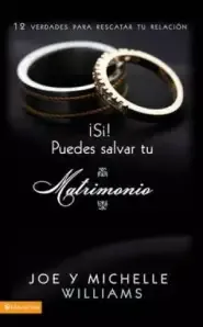 S ! Puedes Salvar Tu Matrimonio