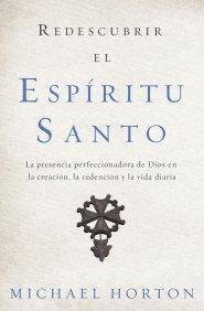 Redescubrir El Espiritu Santo