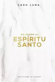 En Honor Al Espiritu Santo