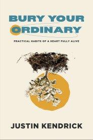 Bury Your Ordinary