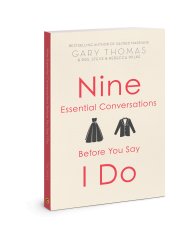 Nine Essential Conversations before You Say I Do