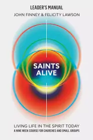 Saints Alive! Leader's Manual