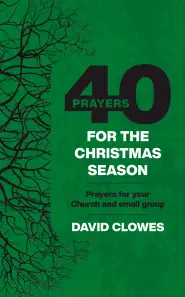 40 Prayers for the Christmas Season