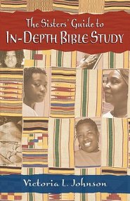 The Sisters' Guide to In-Depth Bible Study