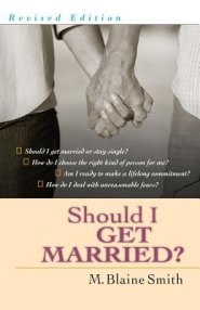 Should I Get Married?: A Guide for Seeking & Giving Direction