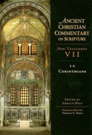 1 & 2 Corinthians : Vol 7 : The Ancient Christian Commentary on Scripture