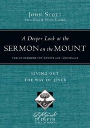 A Deeper Look at the Sermon on the Mount