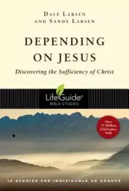 Depending on Jesus: Discovering the Sufficiency of Christ