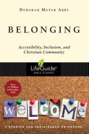 Belonging: Accessibility, Inclusion, and Christian Community