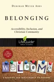 Belonging: Accessibility, Inclusion, and Christian Community