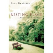 Resting Place: a Personal Guide to Spiritual Retreats