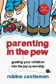 Parenting In The Pew