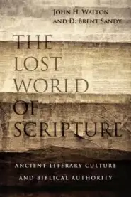 The Lost World of Scripture