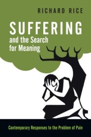 Suffering and the Search for Meaning: Contemporary Responses to the Problem of Pain