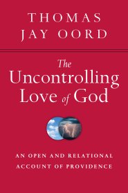 The Uncontrolling Love of God