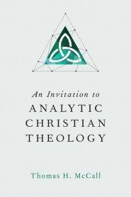 An Invitation to Analytic Christian Theology