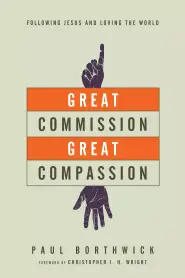 Great Commission, Great Compassion