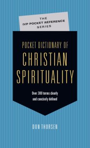 Pocket Dictionary of Christian Spirituality