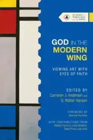 God in the Modern Wing: Viewing Art with Eyes of Faith