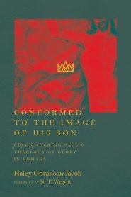 Conformed To The Image Of His Son