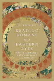 Reading Romans With Eastern Eyes