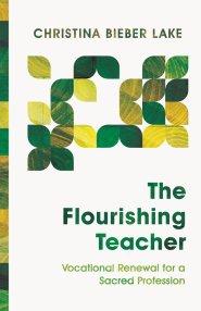 The Flourishing Teacher