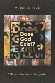 Does God Exist?: A History of Answers to the Question