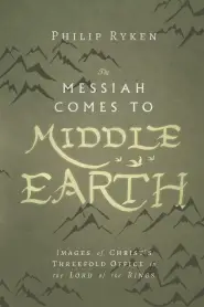 The Messiah Comes To Middle Earth