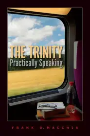 The Trinity, Practically Speaking