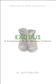 Nbbc, Exodus: A Commentary in the Wesleyan Tradition