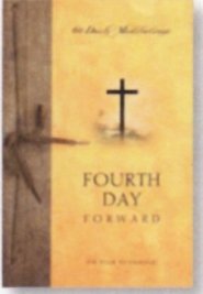 The Walk to Emmaus: Fourth Day Forward