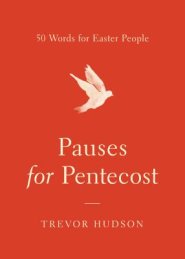 Pauses for Pentecost: 50 Words for Easter People