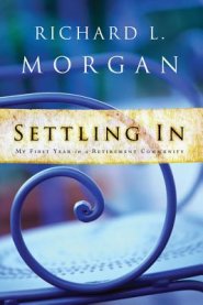 Settling In: My First Year in a Retirement Community