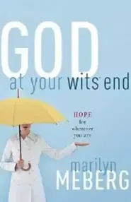 God At Your Wits End