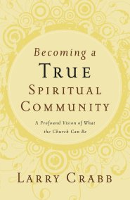 Becoming A True Spiritual Community