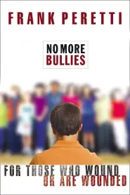 No More Bullies: For Those Who Wound or Are Wounded