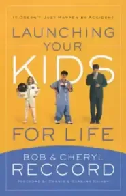 Launching Your Kids For Life: A Successful Journey To Adulthood Doesn't Just Happen By Accident