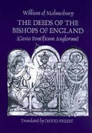 The Deeds of the Bishops of England (Gesta Pontificum Anglorum)