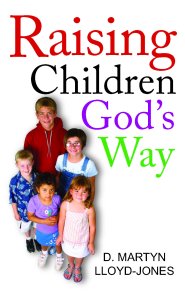 Raising Children God's Way