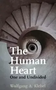 The Human Heart, One and Undivided