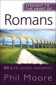 Straight to the Heart of Romans