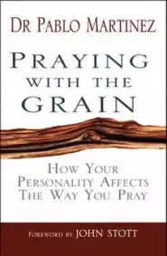 Praying with the Grain