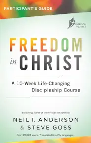 Freedom in Christ Course, Participant's Guide