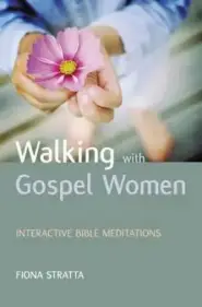 Walking with Gospel Women