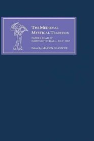 The Medieval Mystical Tradition in England