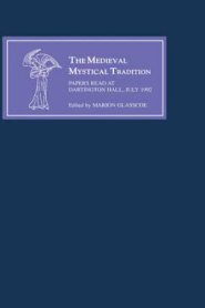 The Medieval Mystical Tradition in England