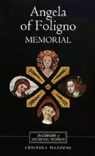 Angela of Foligno's "Memorial"