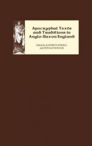 Apocryphal Texts and Traditions in Anglo-Saxon England