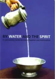 By Water and the Spirit