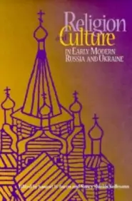 Religion and Culture in Early Modern Russia